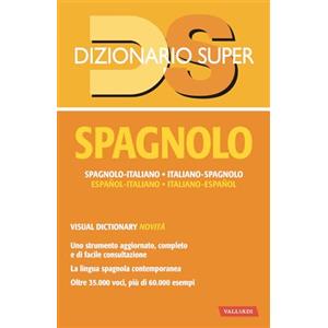 Vallardi A. Dizionario spagnolo. Spagnolo-italiano, italiano-spagnolo. Con visual