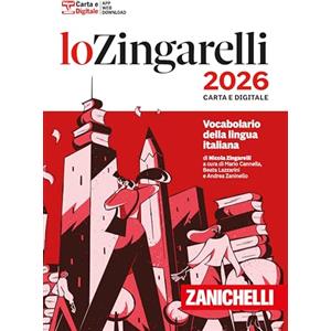 Zanichelli Zingarelli 2026. Vocabolario della lingua italiana. Con Contenuto digitale (fornito elettronicamente). Con Contenuto digitale per download