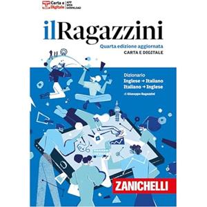 Zanichelli Il Ragazzini. Dizionario inglese-italiano, italiano-inglese. Con app