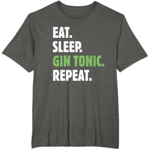 Abbigliamento da bere divertente di elev Eat sleep Gin Tonic Repeat per Gin Lover Maglietta